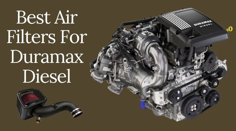 Best Air Filters For Duramax Diesel